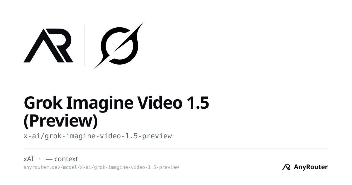 Grok Imagine Video 1.5 (Preview) share card